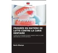 Progrès En Matière de Lutte Contre La Carie Dentaire