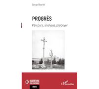 Serge Boarini – Progrès : Parcours, analyses, plaidoyer – broché