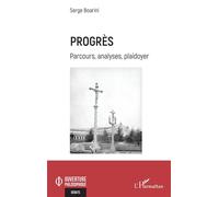 Serge Boarini – Progrès : Parcours, analyses, plaidoyer – broché