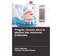 Progrès récents dans la gestion des morsures profondes