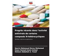 Progrès récents dans l'activité antivirale de certains composés N-hétérocycliques