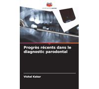 Progrès récents dans le diagnostic parodontal
