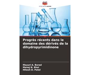 Progrès récents dans le domaine des dérivés de la dihydropyrimidinone