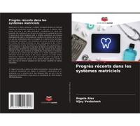 Progrès Récents Dans Les Systèmes Matriciels