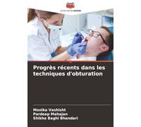 Progrès récents dans les techniques d'obturation