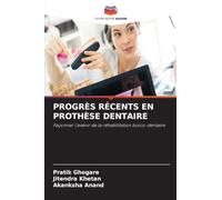 Progrès Récents En Prothèse Dentaire
