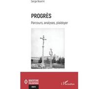 Serge Boarini – Progrès : Parcours, analyses, plaidoyer – broché