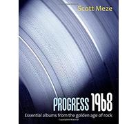 Progress 1968: Essential Albums From The Golden Age Of Rock