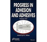 Progress In Adhesion And Adhesives, Volume 2