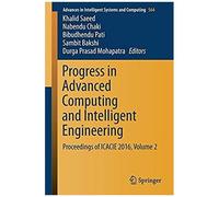 Progress In Advanced Computing And Intelligent Engineering