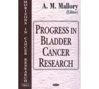 Progress In Bladder Cancer Research