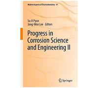 Progress In Corrosion Science And Engineering Ii