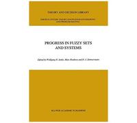 Progress In Fuzzy Sets And Systems
