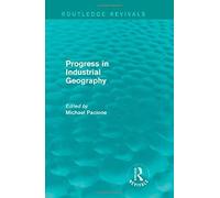 Progress In Industrial Geography (Routledge Revivals)