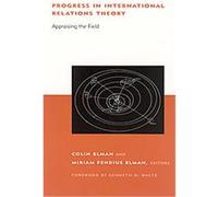 Progress in International Relations Theory, Bcsia Studies in International Security Series