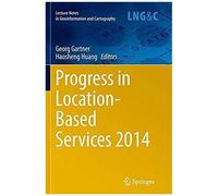 Progress In Location-Based Services 2014