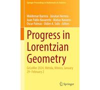 Progress in Lorentzian Geometry: Gelomer 2024, Merida, Mexico, January 29-february 2
