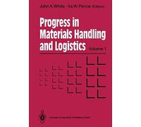 Progress In Materials Handling And Logistics