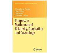 Progress In Mathematical Relativity, Gravitation And Cosmology