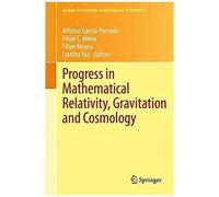 Progress In Mathematical Relativity, Gravitation And Cosmology