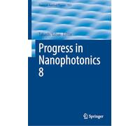 Progress in Nanophotonics 8