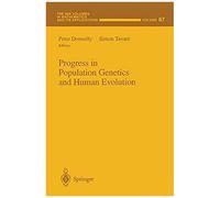 Progress In Population Genetics And Human Evolution