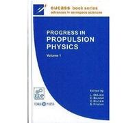 Progress in propulsion physics Deluca L (Auteur)