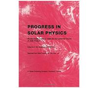 Progress In Solar Physics