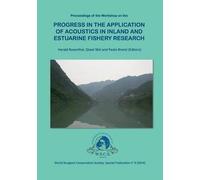 Progress In The Application Of Acoustics In Inland And Estuarine Fishery Research