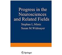 Progress In The Neurosciences And Related Fields