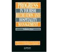 Progress in Tourism, Recreation and Hospitality Management, PROGRESS IN TOURISM, RECREATION AND HOSPITALITY MANAGEMENT C.P. Cooper (Auteur)