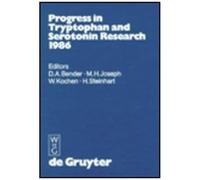 Progress In Tryptophan And Serotonin Research 1986
