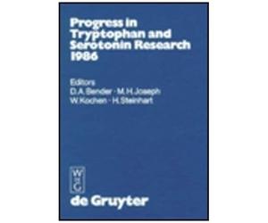 Progress In Tryptophan And Serotonin Research 1986