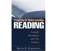 Progress in Understanding Reading Keith E. Stanovich (Auteur)