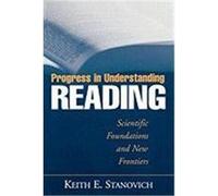 Progress in Understanding Reading Keith E. Stanovich (Auteur)