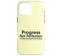 Progress Not Perfection Inspirational Self Improvement Coque pour iPhone 16 Pro Max