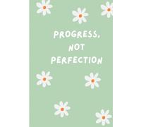 Progress, Not Perfection: Journal for Women