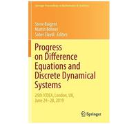 Progress On Difference Equations And Discrete Dynamical Systems