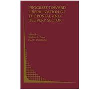 Progress Toward Liberalization Of The Postal And Delivery Sector