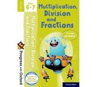 Progress with Oxford: Multiplication, Division and Fractions Age 6-7 - [Version Originale] Inconnu (Auteur)