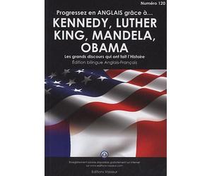 Progresser en anglais grâce à Kennedy, Luther, King, Mandela, Obama