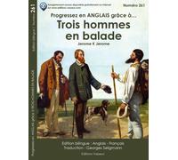 Progresser en anglais grâce à...Trois hommes en balade Edition bilingue anglais-français - Jerome K. Jerome - Vasseur - broché - Méthode de langue
