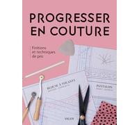 Progresser en couture: Finitions et techniques de pro