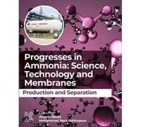 Progresses in Ammonia Science Technology and Membranes - Elsevier Health Sciences Division - Elsevier Health Sciences Division - Livre en Anglais - Paperb Elsevier Health Sciences DivisionElsevier Hea