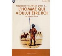 Progressez en anglais grâce à L'homme qui voulut être roi