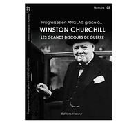 Progressez en anglais grâce à Winston Churchill : Les grands discours de guerre