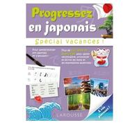 Progressez en japonais pendant les vacances – Cahier de vacances – Larousse