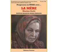 PROGRESSEZ EN RUSSE GRÂCE À... LA MÈRE DE MAXIME GORKI