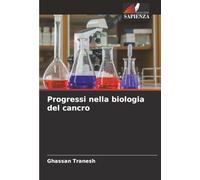 Progressi nella biologia del cancro