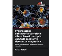 Progressione dell'atrofia correlata alla sclerosi multipla valutata mediante risonanza magnetica